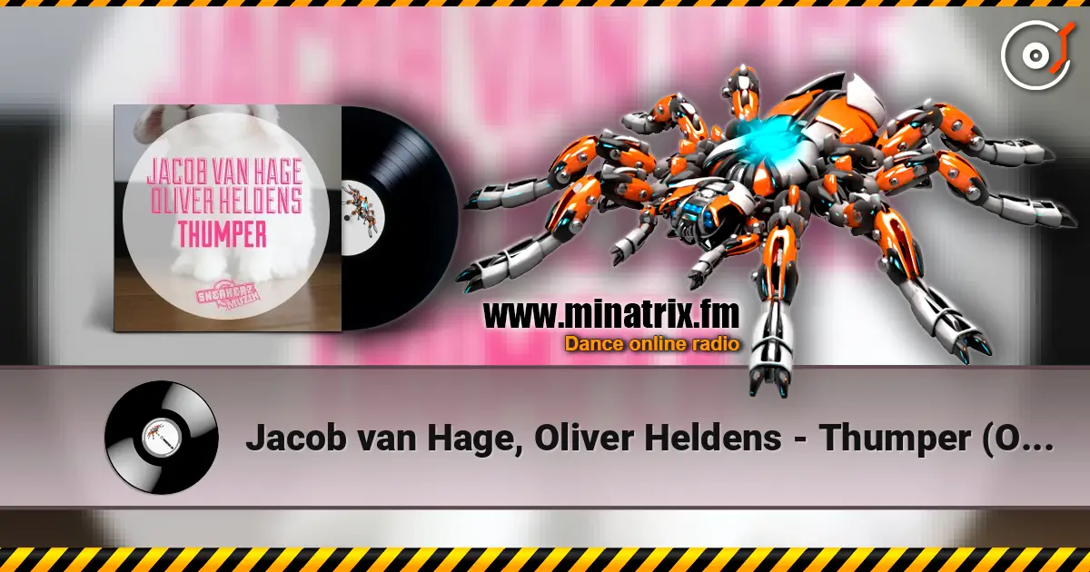 Jacob van Hage, Oliver Heldens - Thumper (Original Mix) жоғары сапада онлайн тыңдау | Minatrix.FM