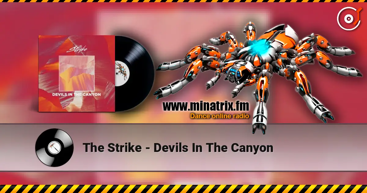 The Strike - Devils In The Canyon жоғары сапада онлайн тыңдау | Minatrix.FM
