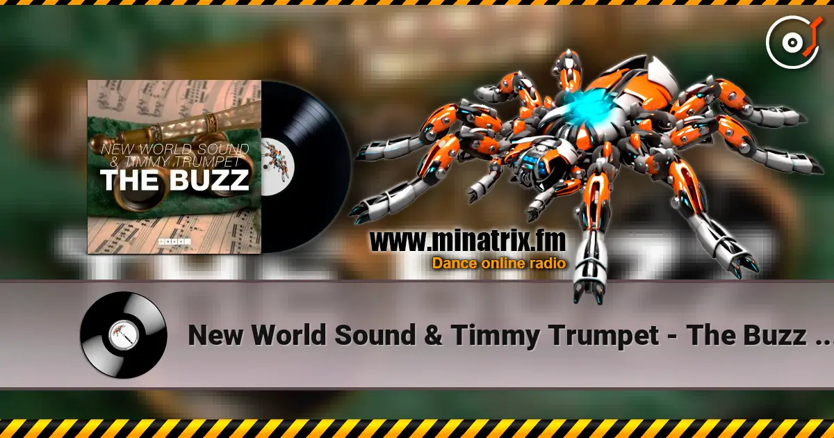 New World Sound & Timmy Trumpet - The Buzz (Original Mix) жоғары сапада онлайн тыңдау | Minatrix.FM
