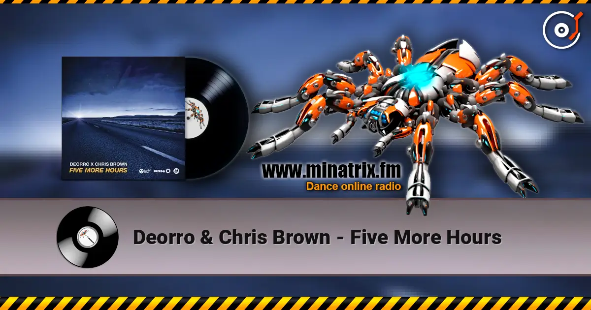 Deorro & Chris Brown - Five More Hours жоғары сапада онлайн тыңдау | Minatrix.FM