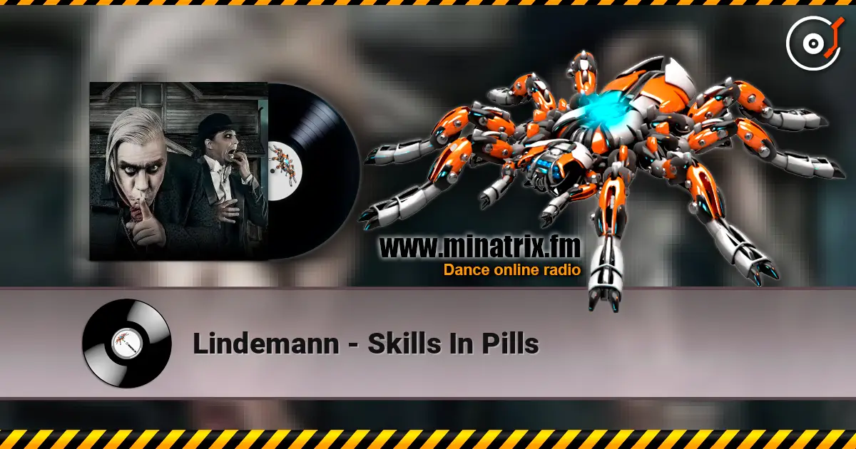 Lindemann - Skills In Pills жоғары сапада онлайн тыңдау | Minatrix.FM
