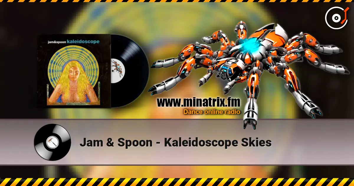 Jam & Spoon - Kaleidoscope Skies жоғары сапада онлайн тыңдау | Minatrix.FM