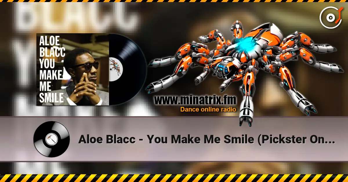 Aloe Blacc - You Make Me Smile (Pickster One Rmx) жоғары сапада онлайн тыңдау | Minatrix.FM