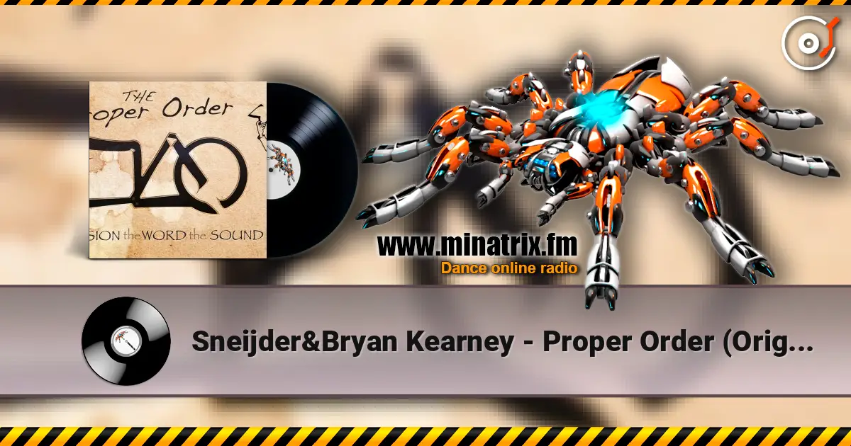 Sneijder&Bryan Kearney - Proper Order (Original mix) жоғары сапада онлайн тыңдау | Minatrix.FM
