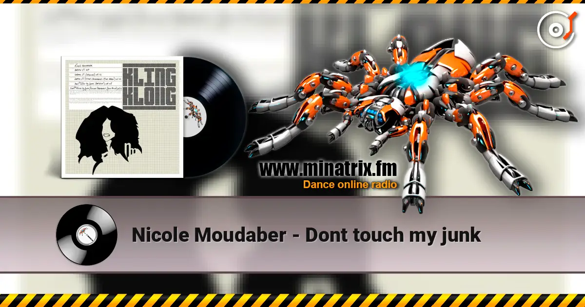 Nicole Moudaber - Dont touch my junk жоғары сапада онлайн тыңдау | Minatrix.FM