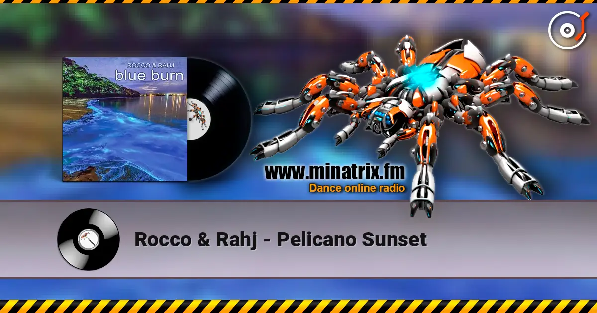 Rocco & Rahj - Pelicano Sunset жоғары сапада онлайн тыңдау | Minatrix.FM