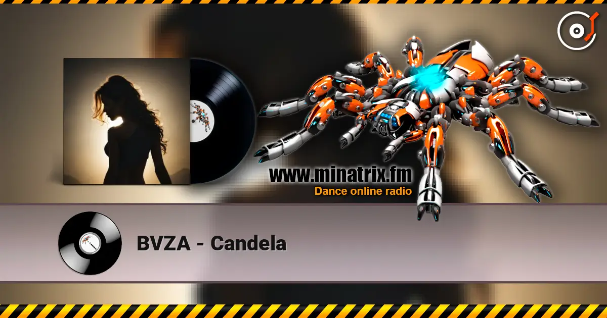BVZA - Candela жоғары сапада онлайн тыңдау | Minatrix.FM