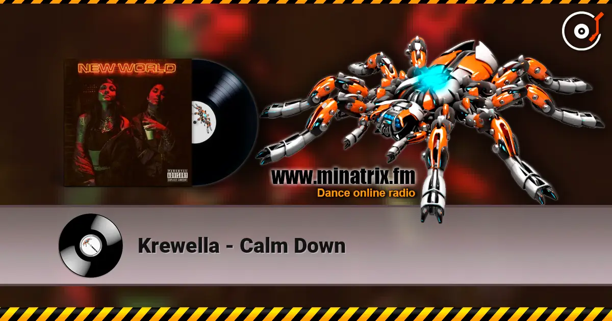 Krewella - Calm Down жоғары сапада онлайн тыңдау | Minatrix.FM