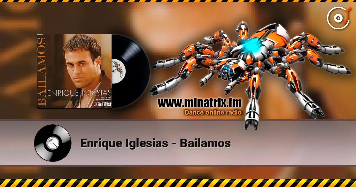 Enrique Iglesias - Bailamos жоғары сапада онлайн тыңдау | Minatrix.FM