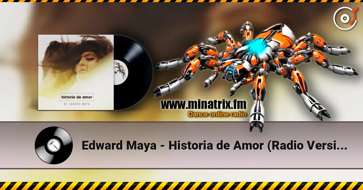 Edward Maya - Historia de Amor (Radio Version) жоғары сапада онлайн тыңдау | Minatrix.FM