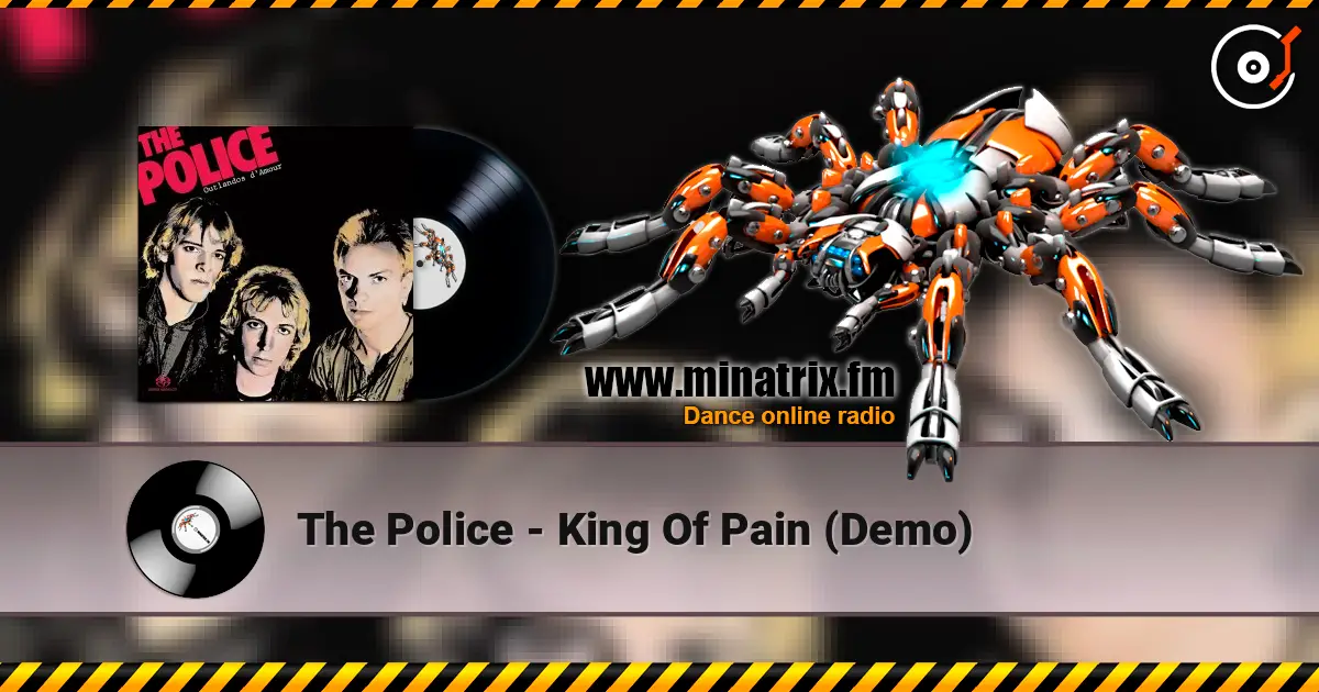 The Police - King Of Pain (Demo) жоғары сапада онлайн тыңдау | Minatrix.FM