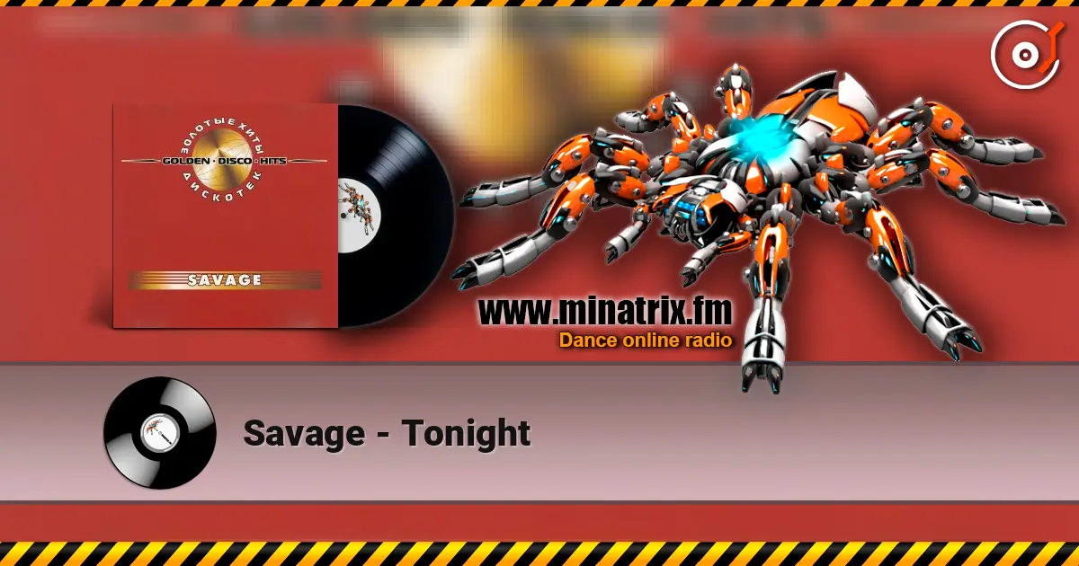 Savage - Tonight жоғары сапада онлайн тыңдау | Minatrix.FM