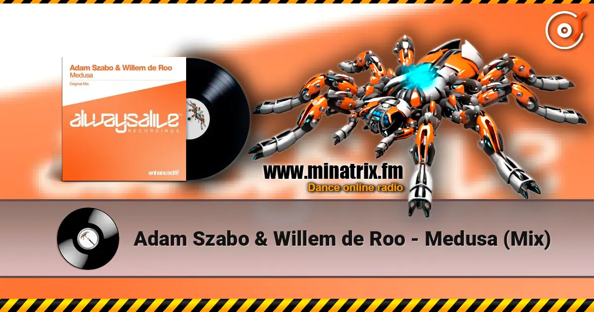 Adam Szabo & Willem de Roo - Medusa (Mix) жоғары сапада онлайн тыңдау | Minatrix.FM