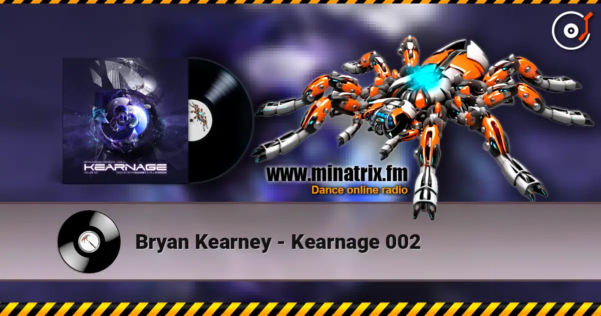 Bryan Kearney - Kearnage 002 жоғары сапада онлайн тыңдау | Minatrix.FM