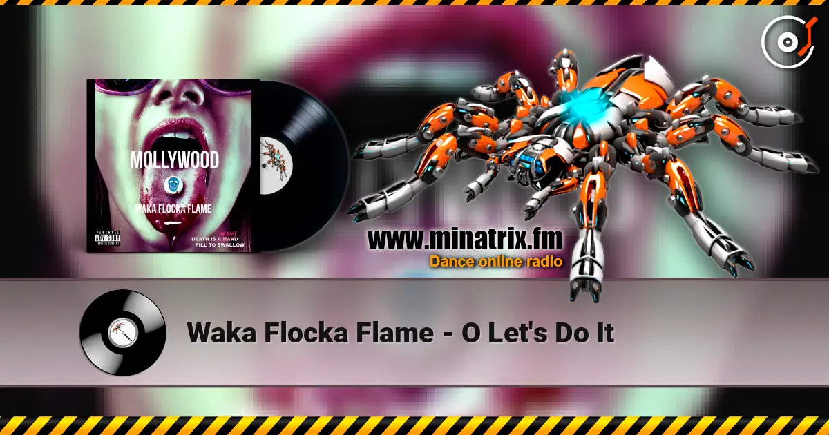 Waka Flocka Flame - O Let's Do It жоғары сапада онлайн тыңдау | Minatrix.FM