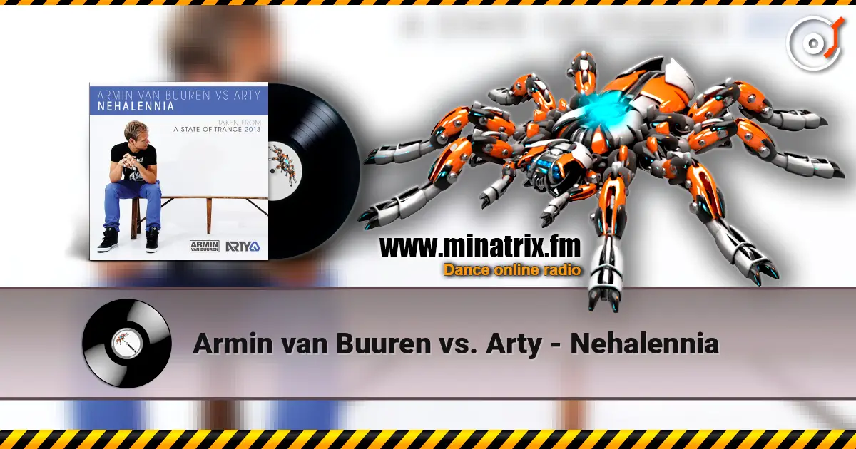Armin van Buuren vs. Arty - Nehalennia жоғары сапада онлайн тыңдау | Minatrix.FM