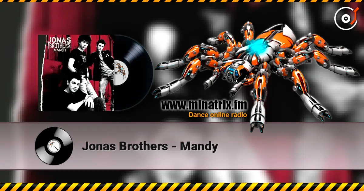 Jonas Brothers - Mandy жоғары сапада онлайн тыңдау | Minatrix.FM