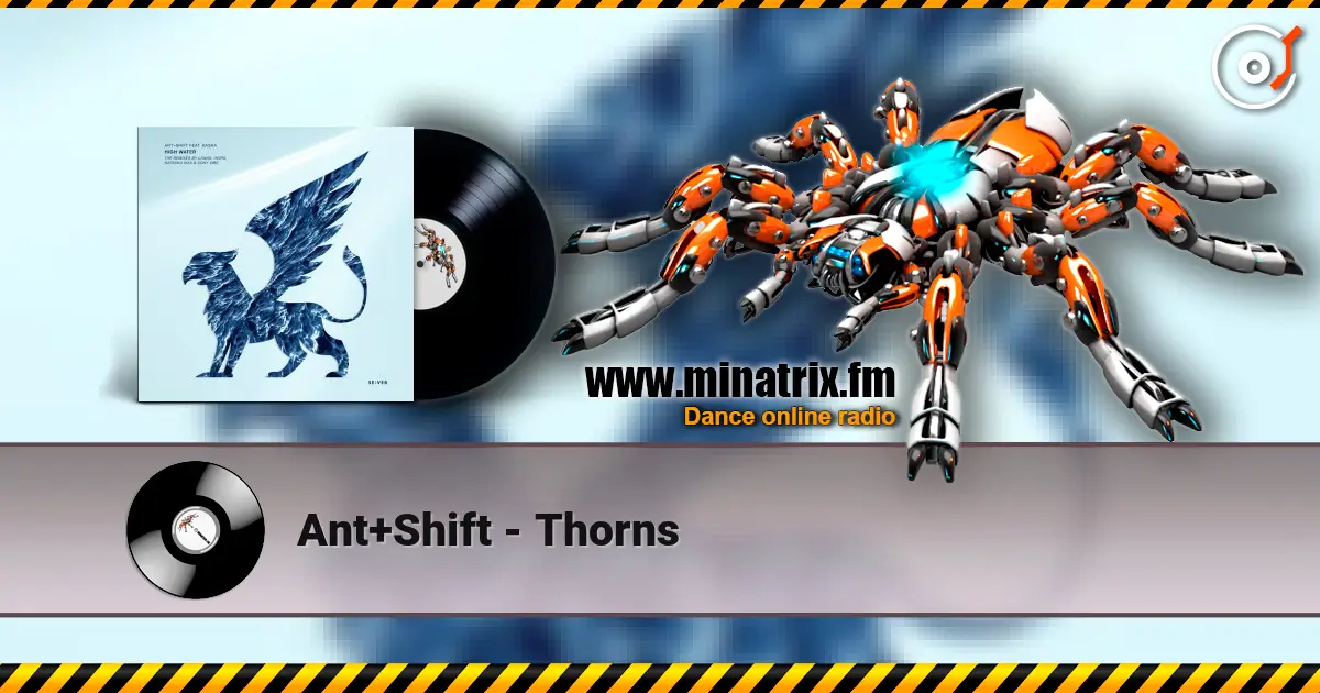 Ant+Shift - Thorns жоғары сапада онлайн тыңдау | Minatrix.FM