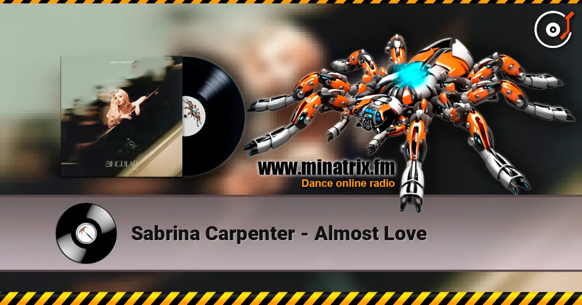 Sabrina Carpenter - Almost Love жоғары сапада онлайн тыңдау | Minatrix.FM