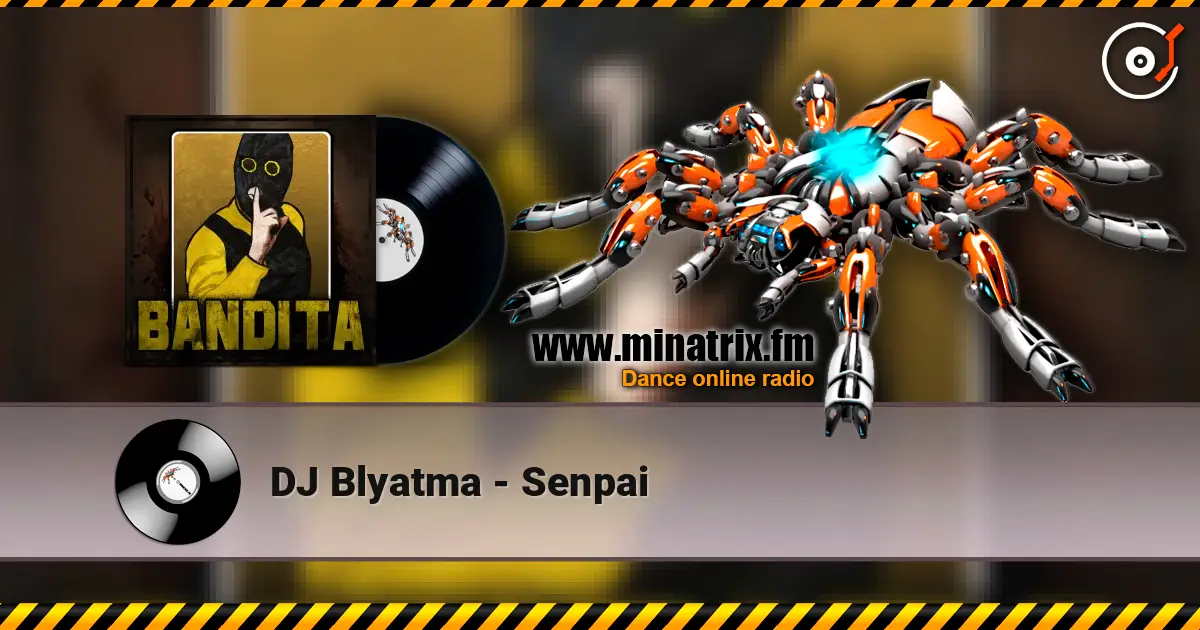 DJ Blyatma - Senpai жоғары сапада онлайн тыңдау | Minatrix.FM