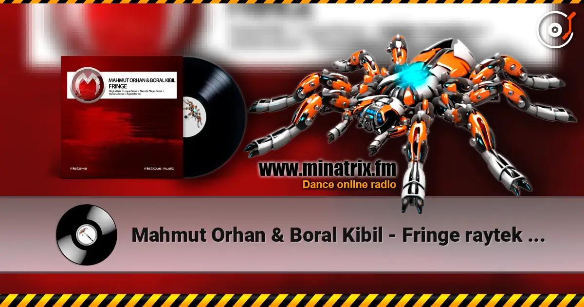 Mahmut Orhan & Boral Kibil - Fringe raytek (remix) жоғары сапада онлайн тыңдау | Minatrix.FM