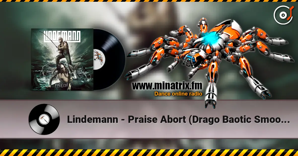 Lindemann - Praise Abort (Drago Baotic Smooth Version) жоғары сапада онлайн тыңдау | Minatrix.FM