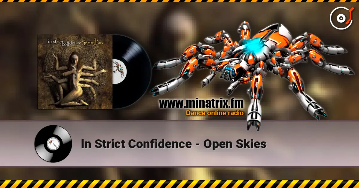 In Strict Confidence - Open Skies жоғары сапада онлайн тыңдау | Minatrix.FM