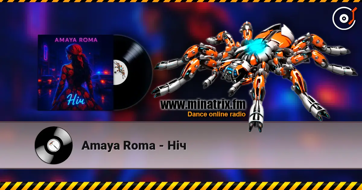 Amaya Roma - Ніч жоғары сапада онлайн тыңдау | Minatrix.FM