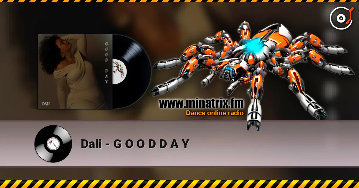 Dali - G O O D D A Y жоғары сапада онлайн тыңдау | Minatrix.FM