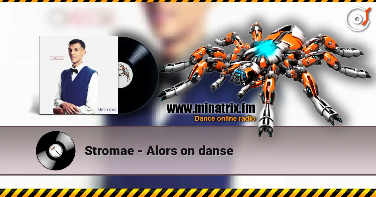 Stromae - Alors on danse жоғары сапада онлайн тыңдау | Minatrix.FM
