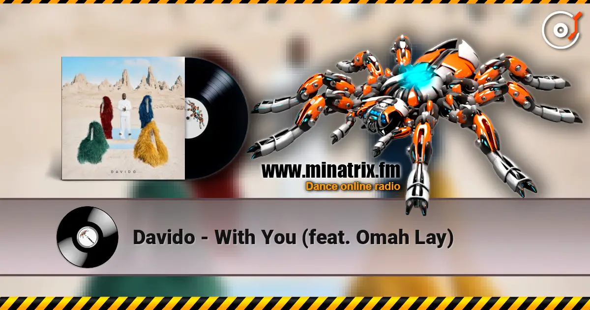 Davido - With You (feat. Omah Lay) жоғары сапада онлайн тыңдау | Minatrix.FM