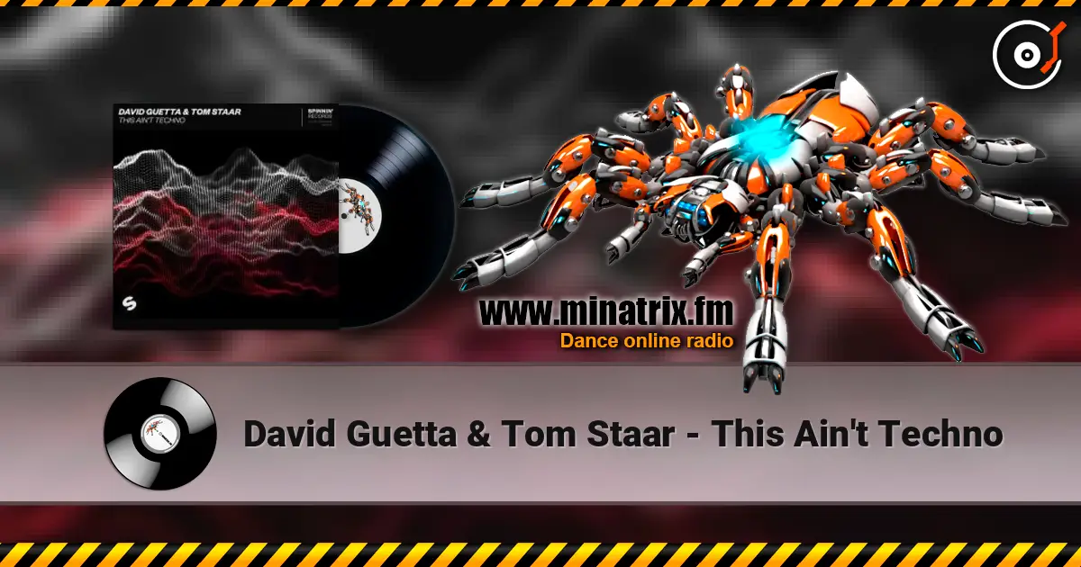 David Guetta & Tom Staar - This Ain't Techno жоғары сапада онлайн тыңдау | Minatrix.FM