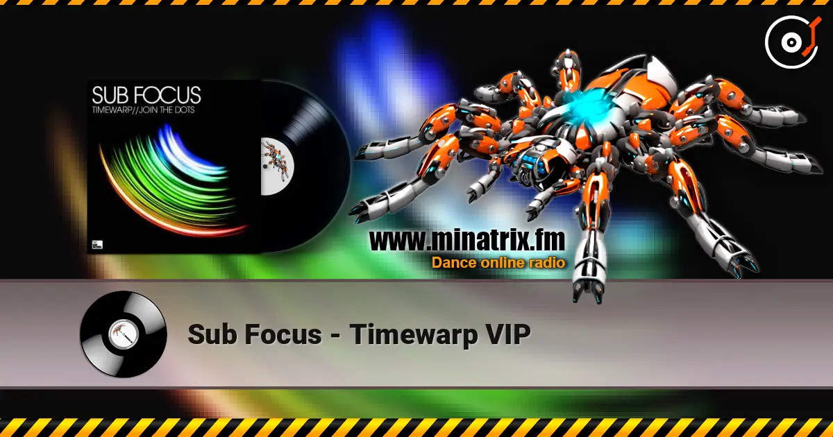 Sub Focus - Timewarp VIP жоғары сапада онлайн тыңдау | Minatrix.FM