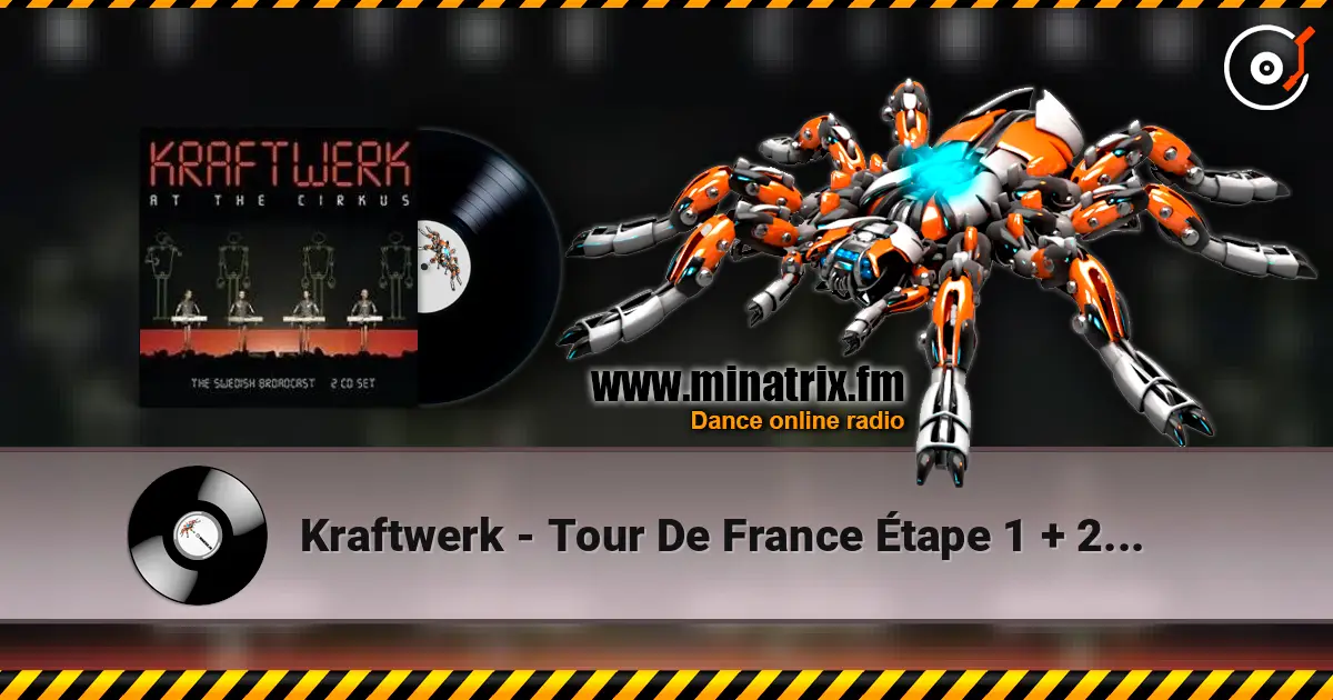 Kraftwerk - Tour De France Étape 1 + 2 + 3 жоғары сапада онлайн тыңдау | Minatrix.FM