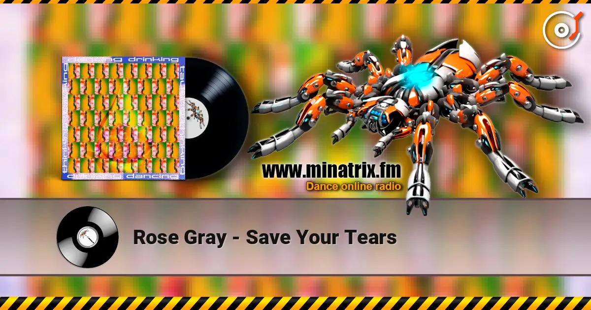 Rose Gray - Save Your Tears жоғары сапада онлайн тыңдау | Minatrix.FM