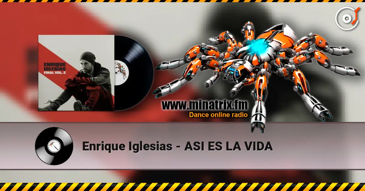 Enrique Iglesias - ASI ES LA VIDA жоғары сапада онлайн тыңдау | Minatrix.FM