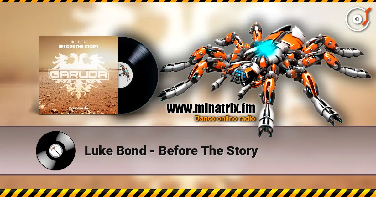 Luke Bond - Before The Story жоғары сапада онлайн тыңдау | Minatrix.FM