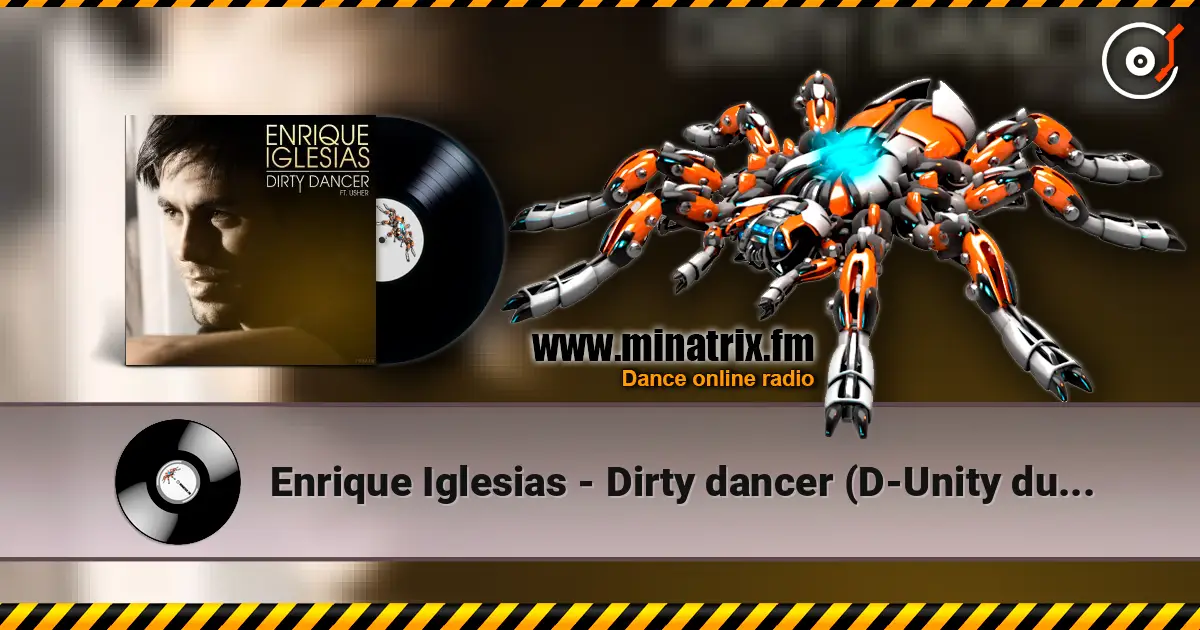 Enrique Iglesias - Dirty dancer (D-Unity dub remix) жоғары сапада онлайн тыңдау | Minatrix.FM