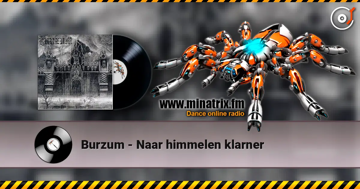 Burzum - Naar himmelen klarner жоғары сапада онлайн тыңдау | Minatrix.FM
