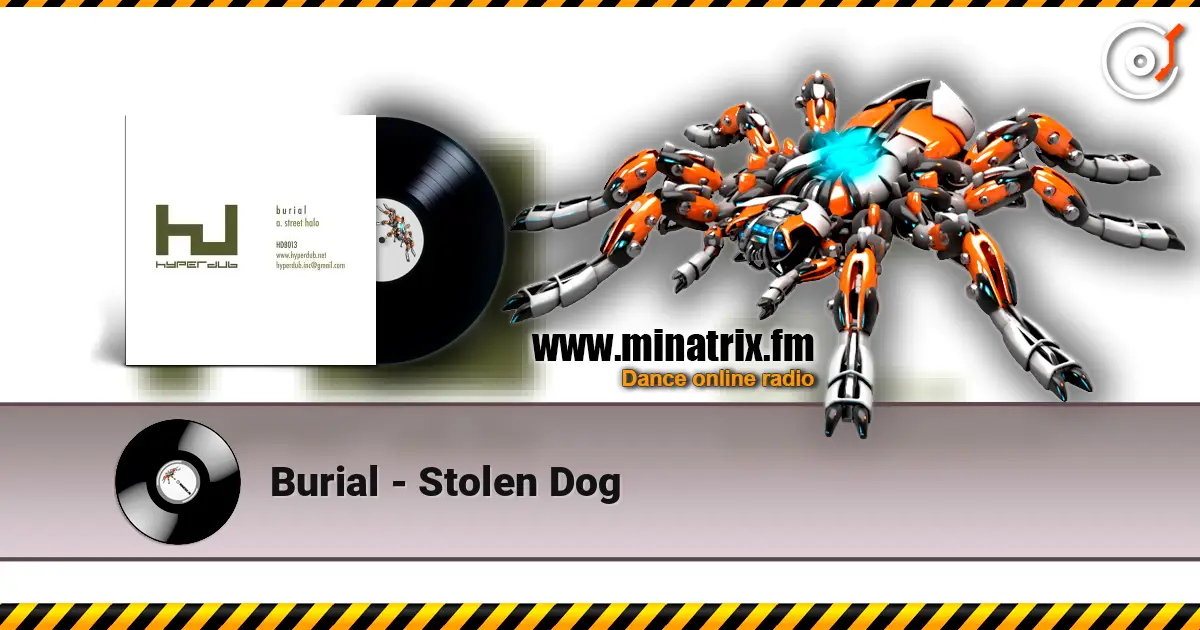 Burial - Stolen Dog жоғары сапада онлайн тыңдау | Minatrix.FM