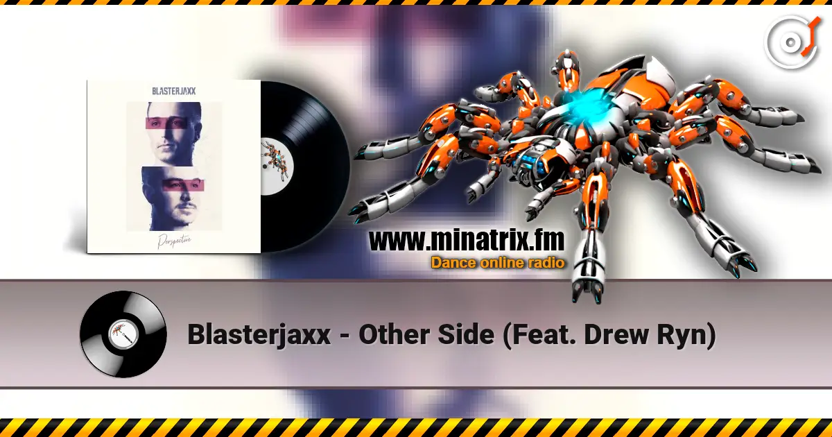 Blasterjaxx - Other Side (Feat. Drew Ryn) жоғары сапада онлайн тыңдау | Minatrix.FM