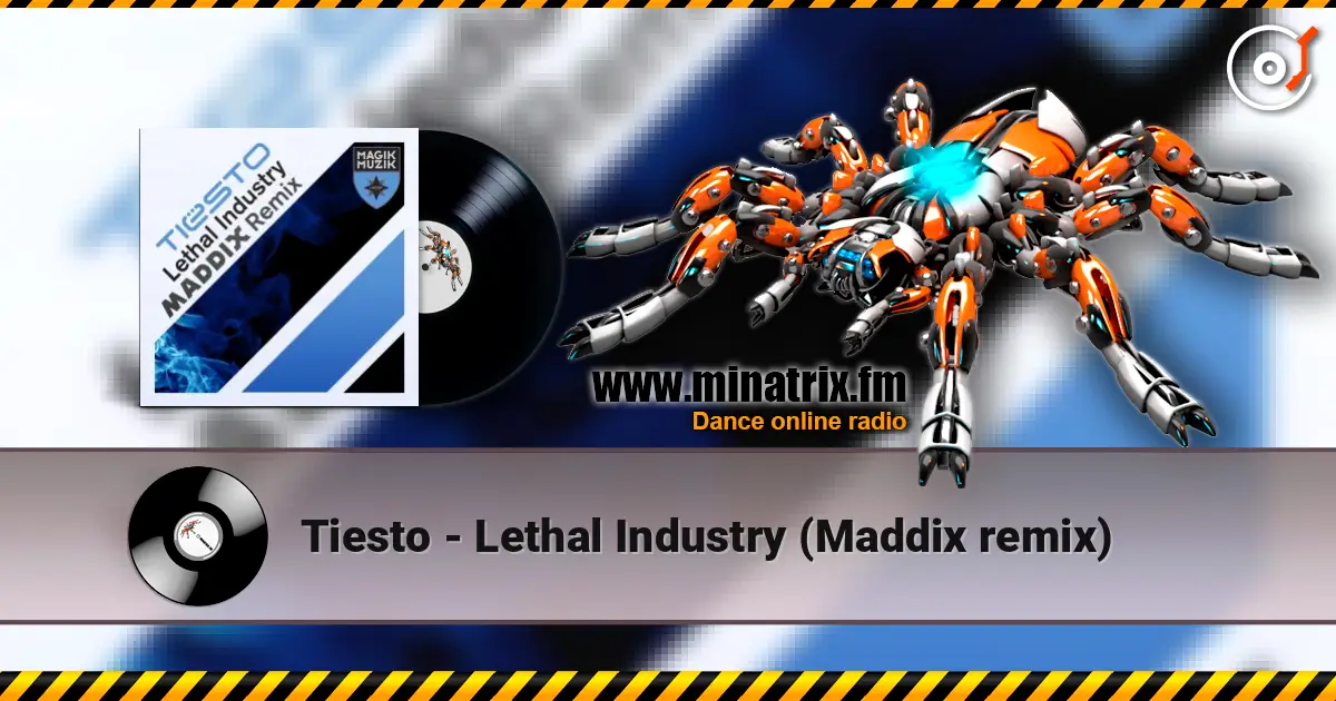Tiesto - Lethal Industry (Maddix remix) жоғары сапада онлайн тыңдау | Minatrix.FM