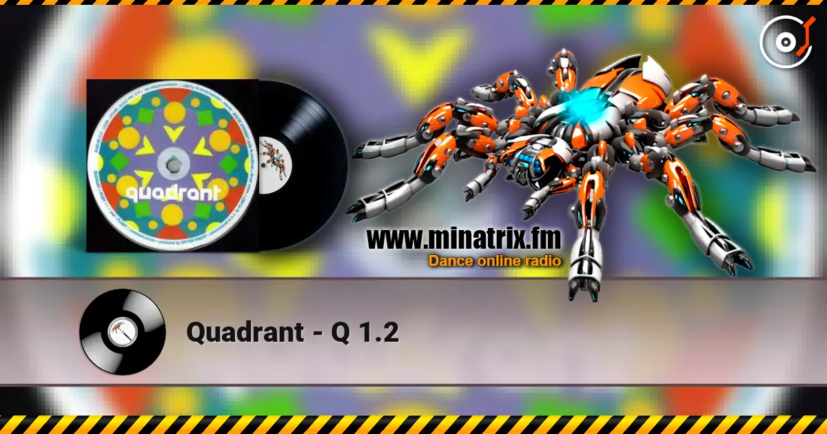 Quadrant - Q 1.2 жоғары сапада онлайн тыңдау | Minatrix.FM