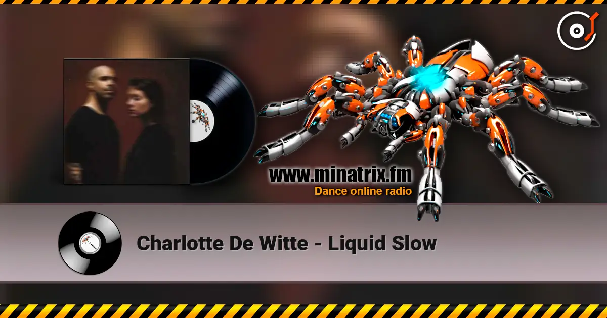 Charlotte De Witte - Liquid Slow жоғары сапада онлайн тыңдау | Minatrix.FM