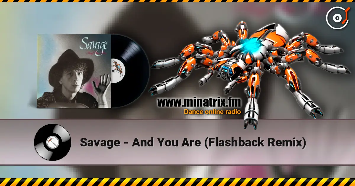 Savage - And You Are (Flashback Remix) жоғары сапада онлайн тыңдау | Minatrix.FM