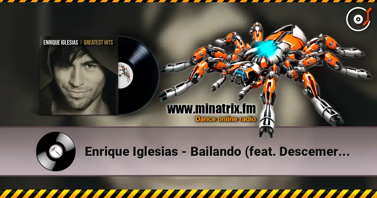 Enrique Iglesias - Bailando (feat. Descemer Bueno & Gente de Zona) жоғары сапада онлайн тыңдау | Minatrix.FM