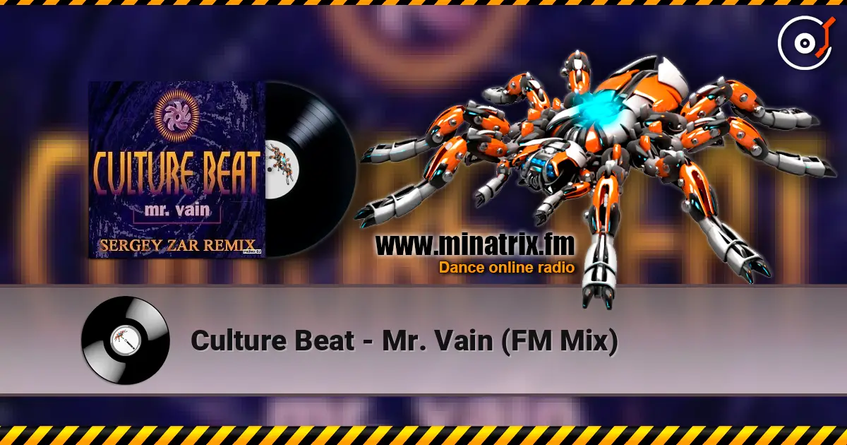Culture Beat - Mr. Vain (FM Mix) жоғары сапада онлайн тыңдау | Minatrix.FM