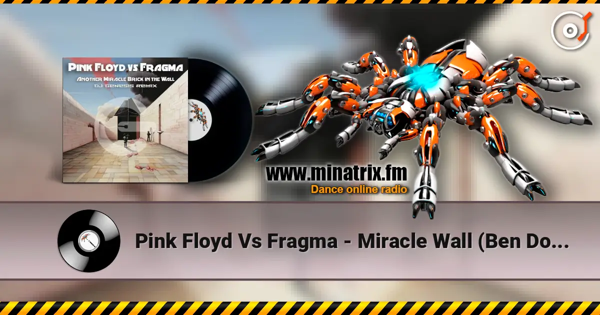 Pink Floyd Vs Fragma - Miracle Wall (Ben Double M) жоғары сапада онлайн тыңдау | Minatrix.FM
