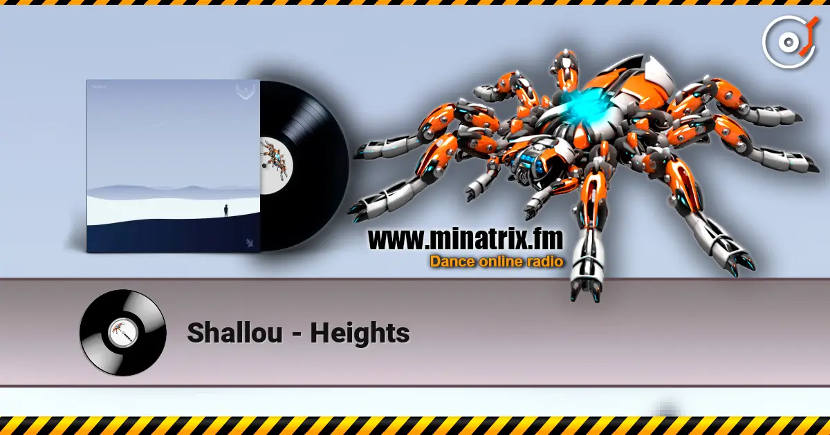 Shallou - Heights жоғары сапада онлайн тыңдау | Minatrix.FM