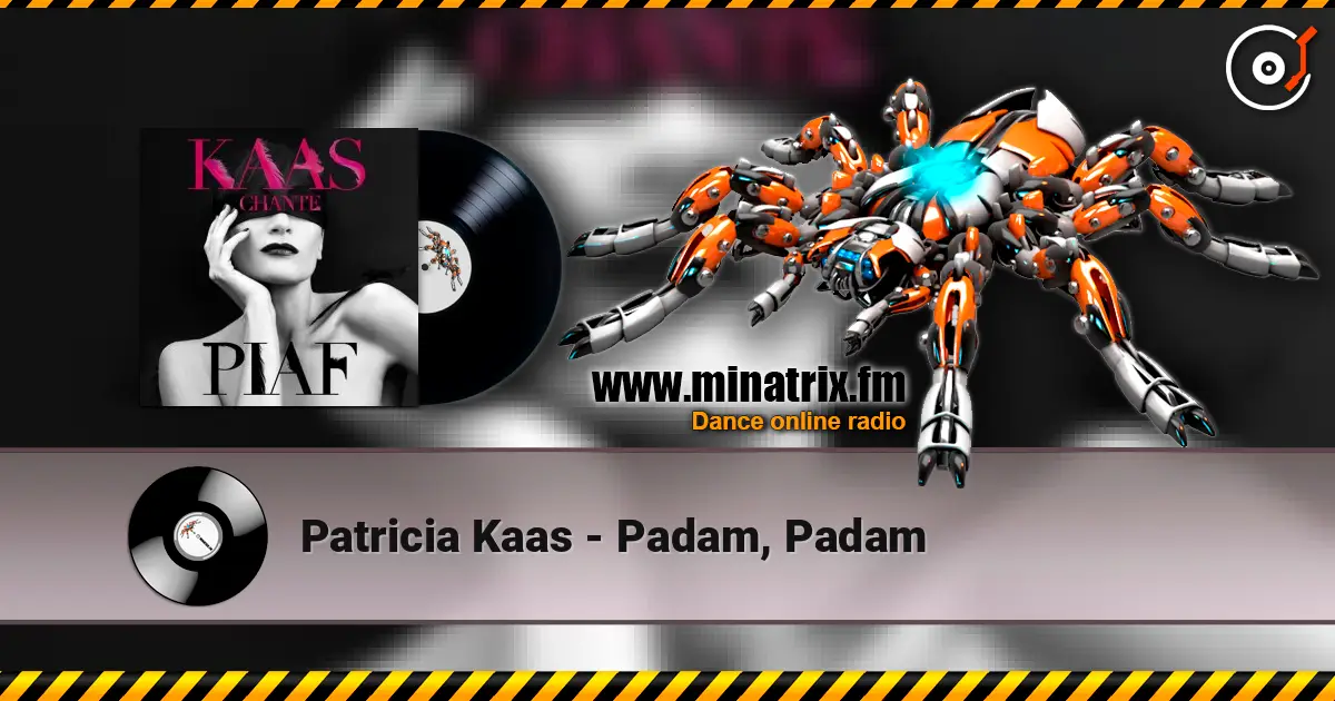 Patricia Kaas - Padam, Padam жоғары сапада онлайн тыңдау | Minatrix.FM